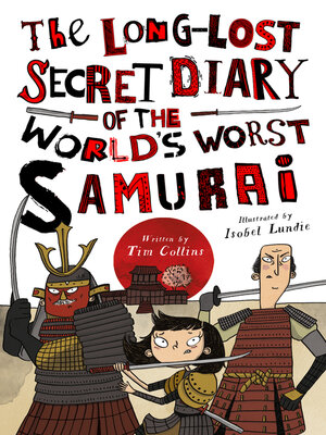 cover image of The Long-Lost Secret Diary of the World's Worst Samurai